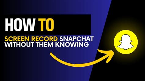 How to Screen Record Snapchat without Them Knowing Android